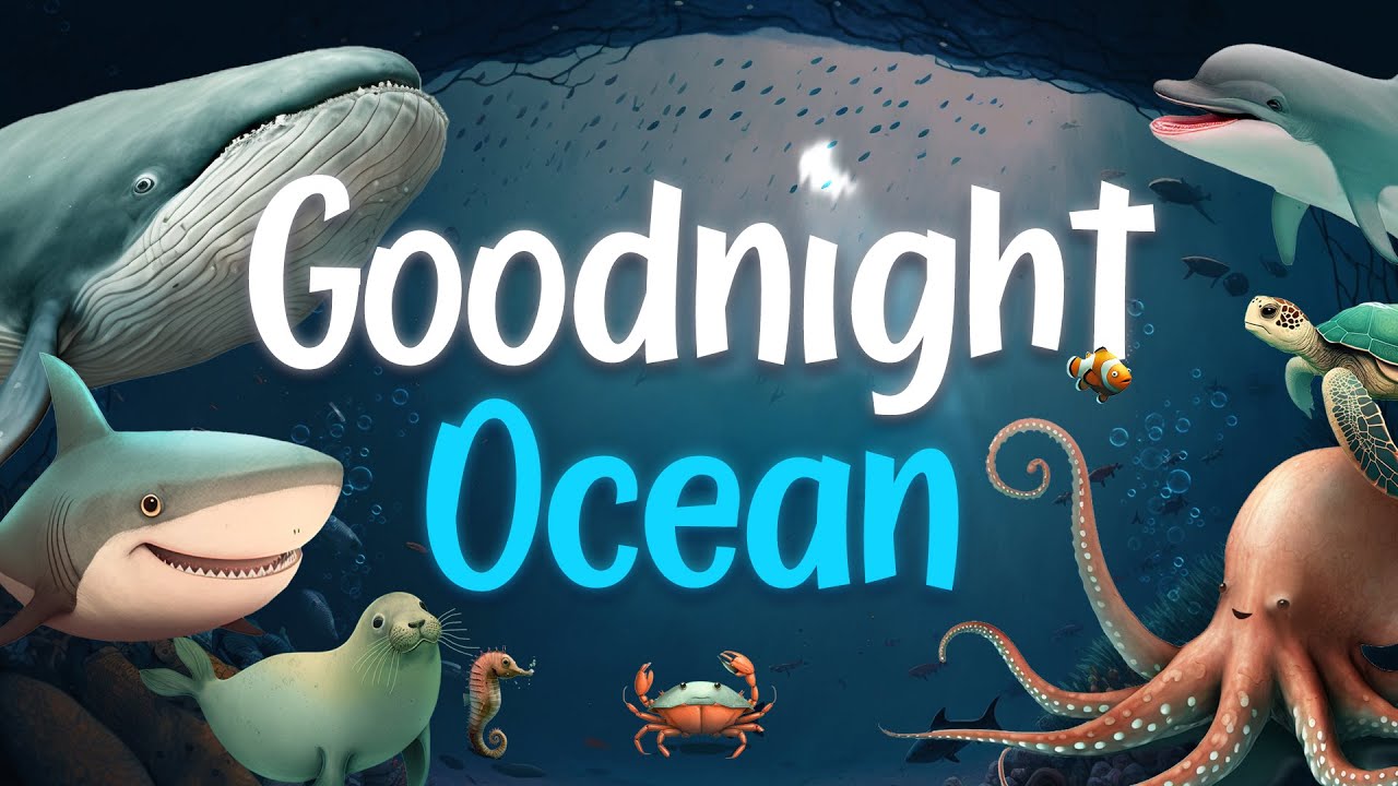 Goodnight Ocean 🌊 Calm Bedtime Stories for Kids