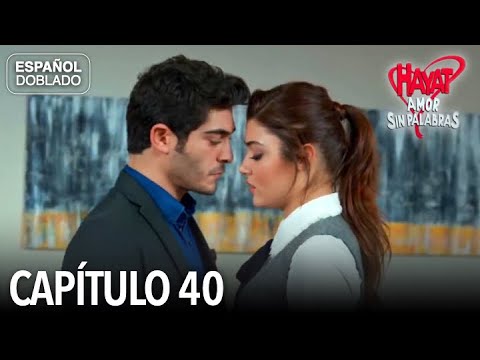 Hayat Amor Sin Palabras Capítulo 40 🌹