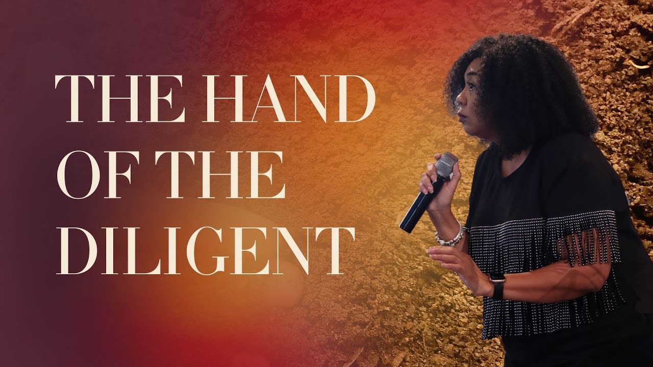 The Hand of the Diligent | Dr. Tonya S. Hall