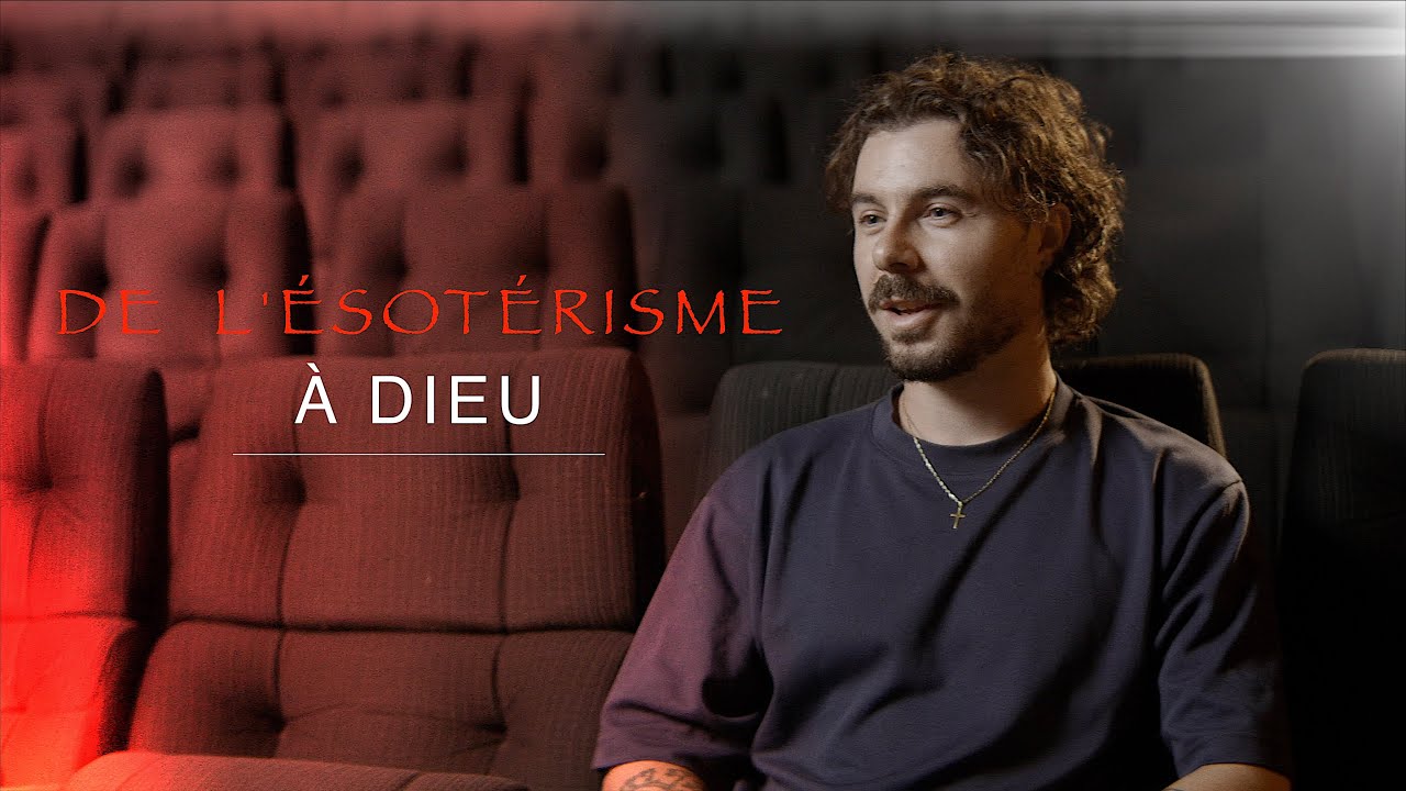 De l'ésotérisme à la foi en Dieu ✨