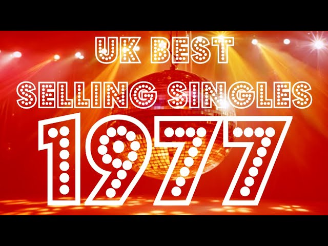 The 50 Top 50 Best-Selling UK Singles of 1977