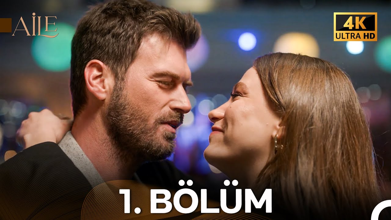 Aile 1. ve 2. Bölüm (4K) - Soykanlar Ailesi