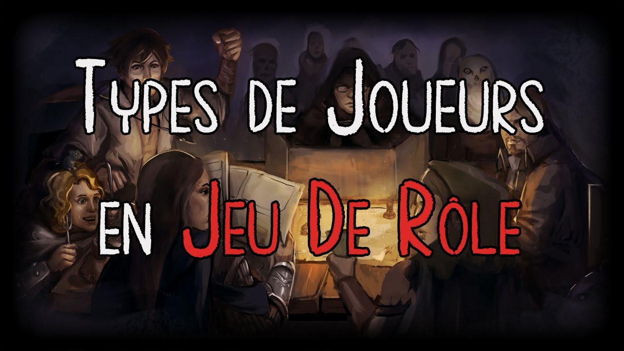 Conseil JDR#7 : Types de Joueurs 🎲