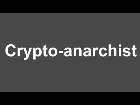 Crypto-Anarchist pronunciation in American and British English.