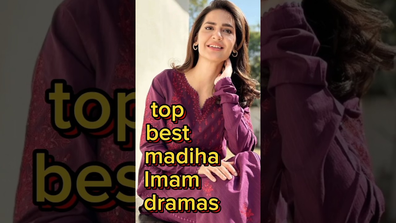 Top Madiha Imam Dramas Collection 🇵🇰