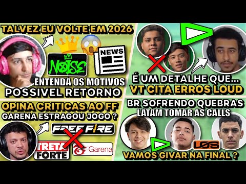 PQ BAK N VOLTA JOGAR ? BR SOFRE QUEBRAS vs LATAM ! VT CITA ERROS LOUD ! CEROL OPINA CRITICAS FF !