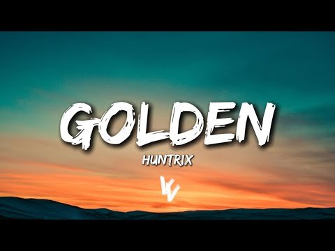 Huntrix - Golden (Lyrics) KPop Demon Hunters