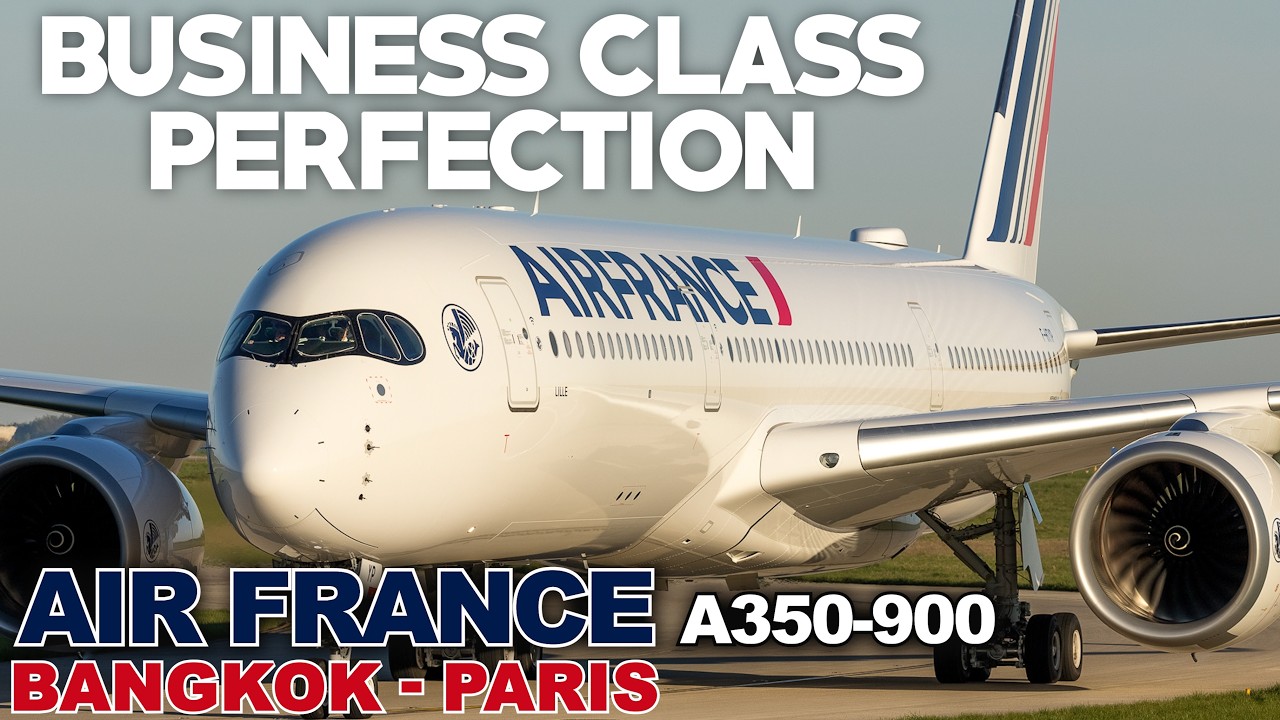 Air France Business Class: Bangkok to Paris on A350 ✈️