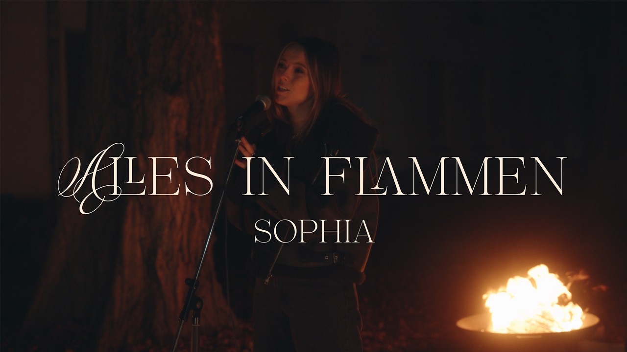 Sophia - Alles in Flammen (Official Video) 🔥
