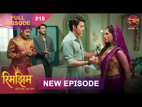 Rimjhim - Choti Umar Bada Safar | Full Episode 18 | 01 Nov 2025 | Full HD #Newepisode | Dangal TV