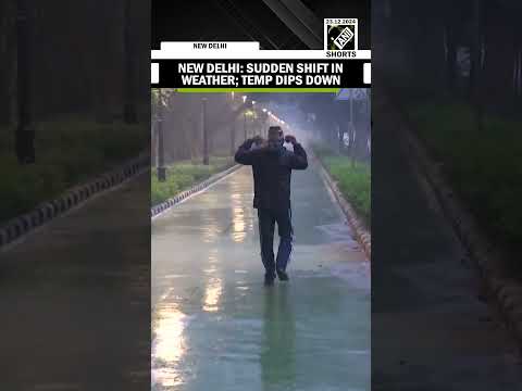 Delhi witnesses sudden shift in weather, temperature dips down