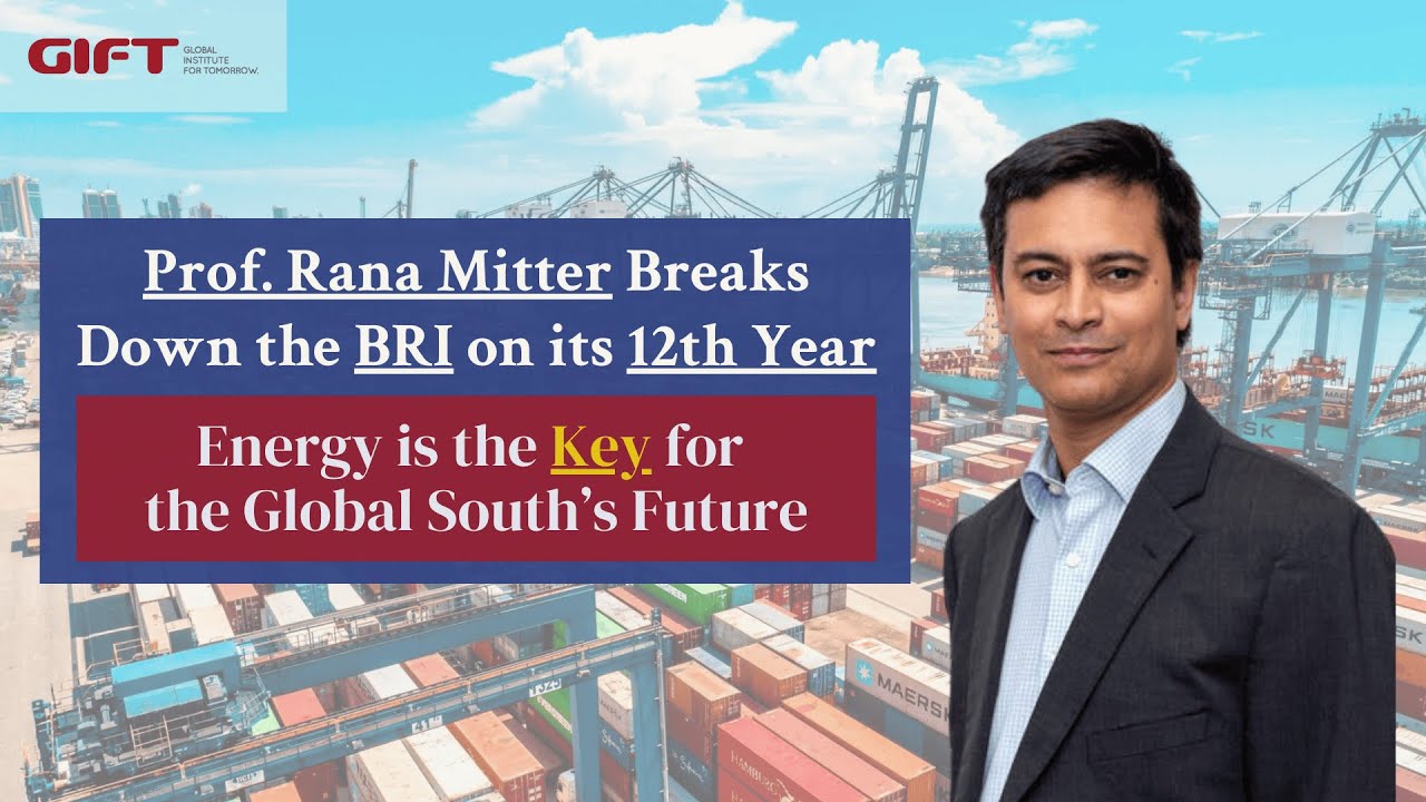 Energy as a Pillar for the Global Majority’s Future: Prof. Rana Mitter Reflects on China’s BRI at 12 Years
