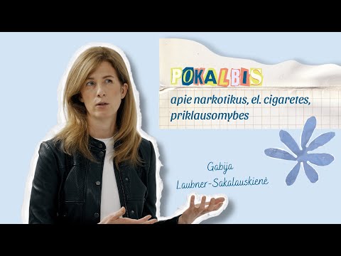 Gabija Laubner-Sakalauskienė. Pokalbis apie priklausomybes, el. cigaretes, narkotikus