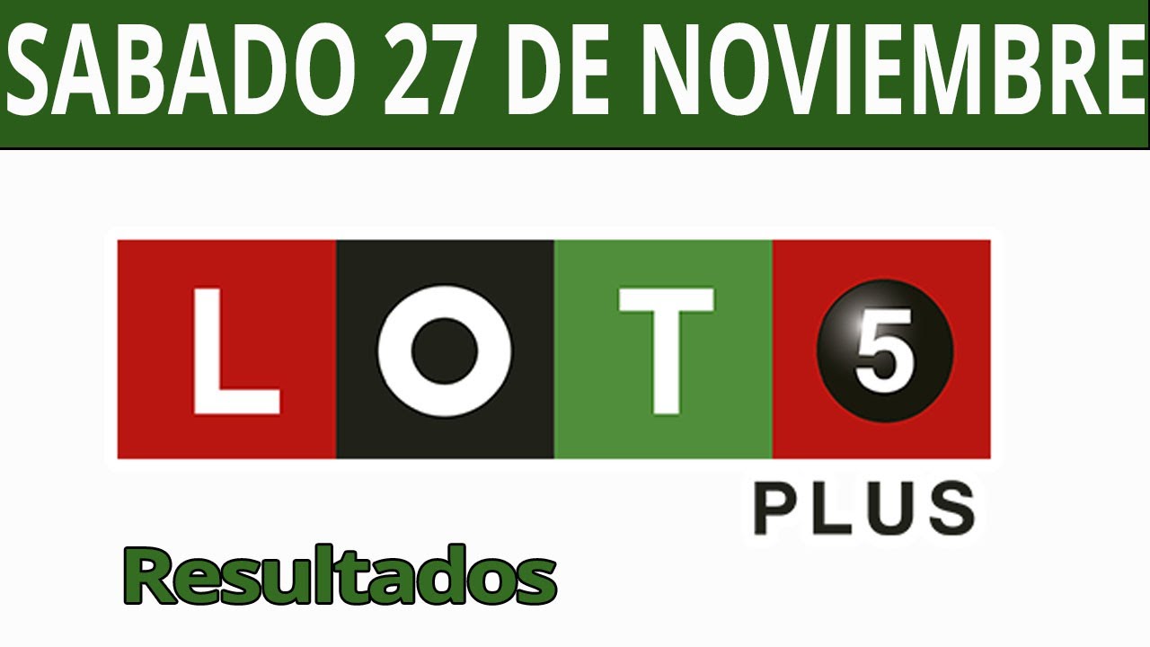 Resultados Loto 5 Plus Sábado 27 Nov 2021 🎱