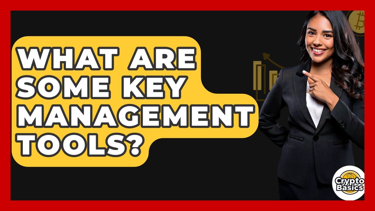 Top Key Management Tools to Secure Your Digital Assets π