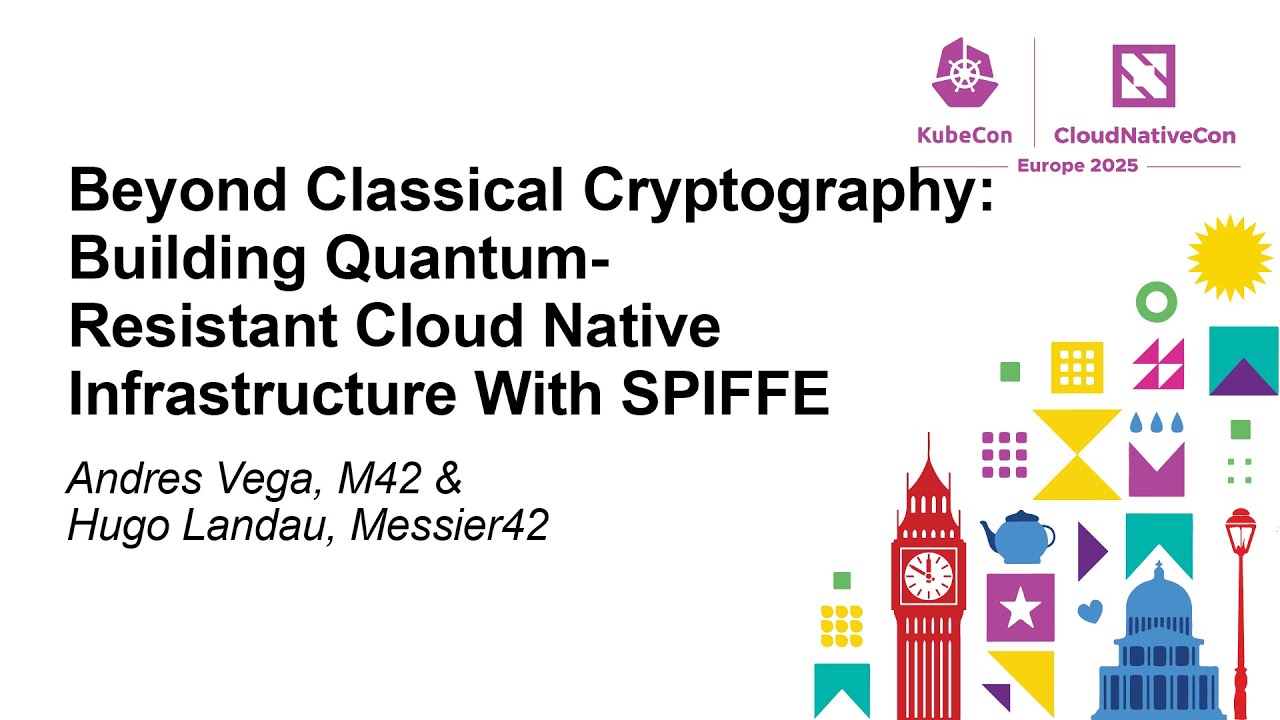 Quantum-Resistant Cloud Native Security: Insights from Andrés Vega & Hugo Landau 🔐