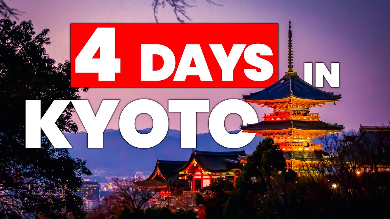 4-Day Kyoto Travel Guide 🇯🇵