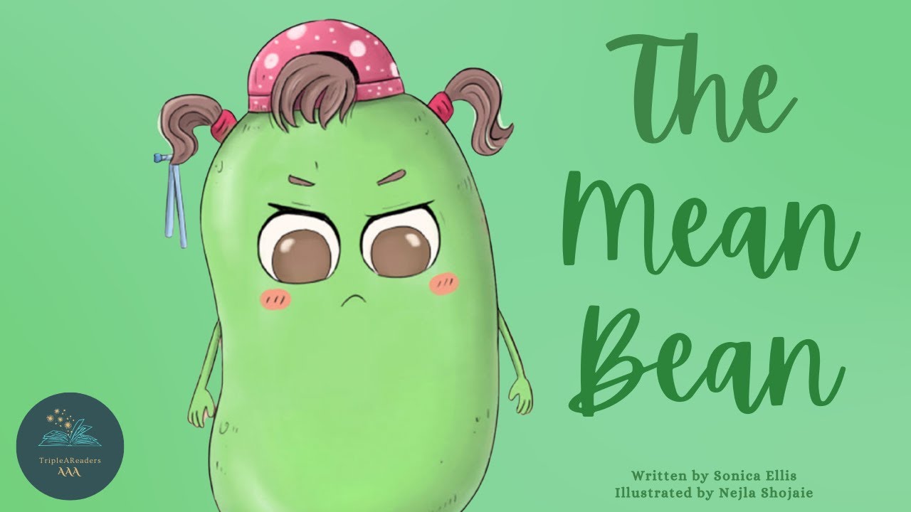 📚 Kids Read-Aloud Book 📚 The Mean Bean - Learning To Be Kind By Sonica Ellis