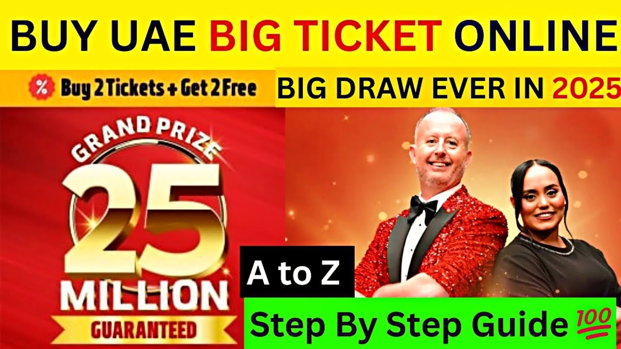How to Purchase Abu Dhabi Big Ticket Online in 2025: Step-by-Step Guide