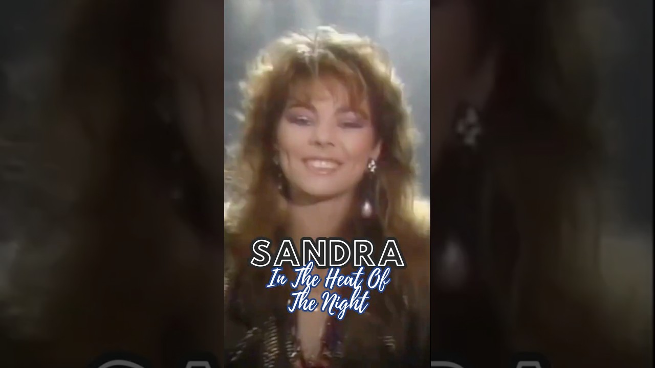 Sandra's Hit 'In The Heat Of The Night' (1985) 🎶