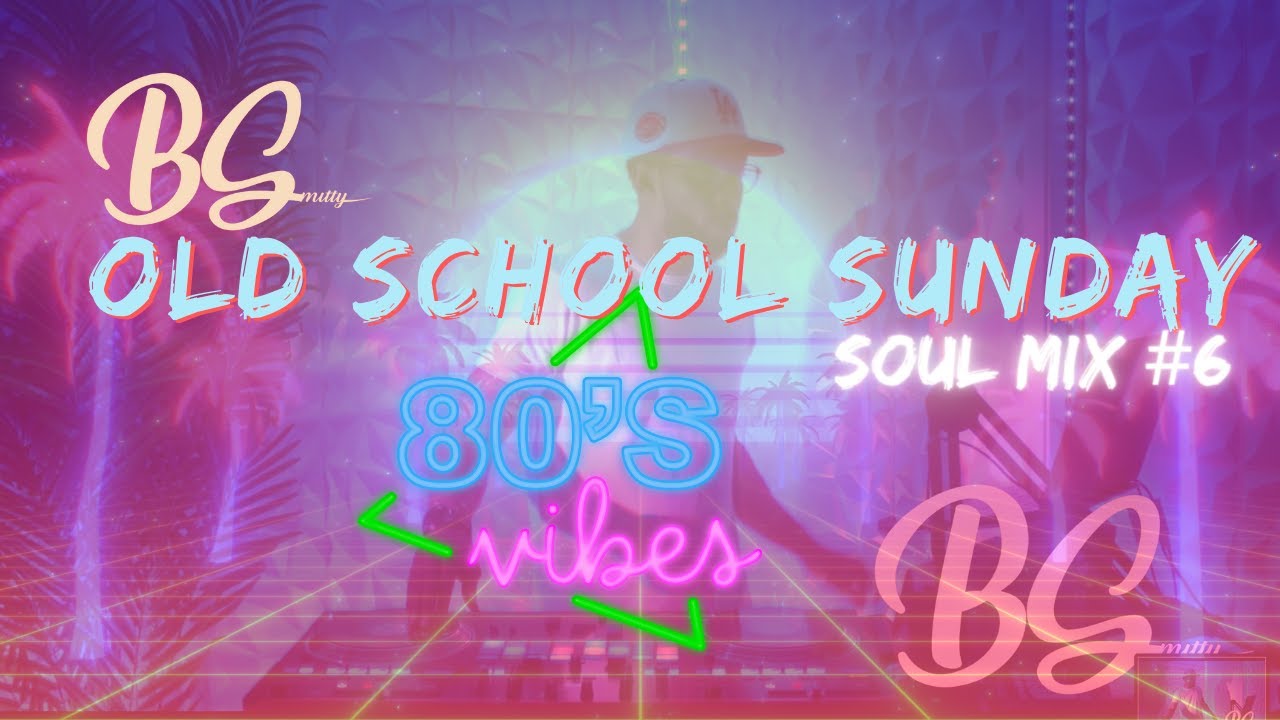 Old School Sunday Mix #6 | Upbeat 80's Soul Classics