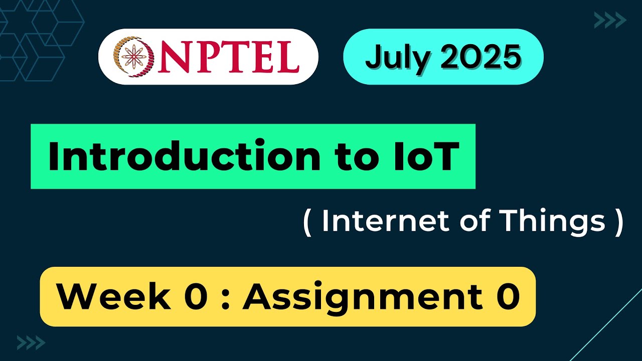 NPTEL IoT Week 0 Assignment & Quiz Answers 2025