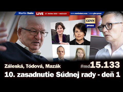 Live: 10. zasadnutie Súdnej rady - deň 1. Sudkyňa Záleská a jej vzťah k Tódovej #Tatragate #md15x133