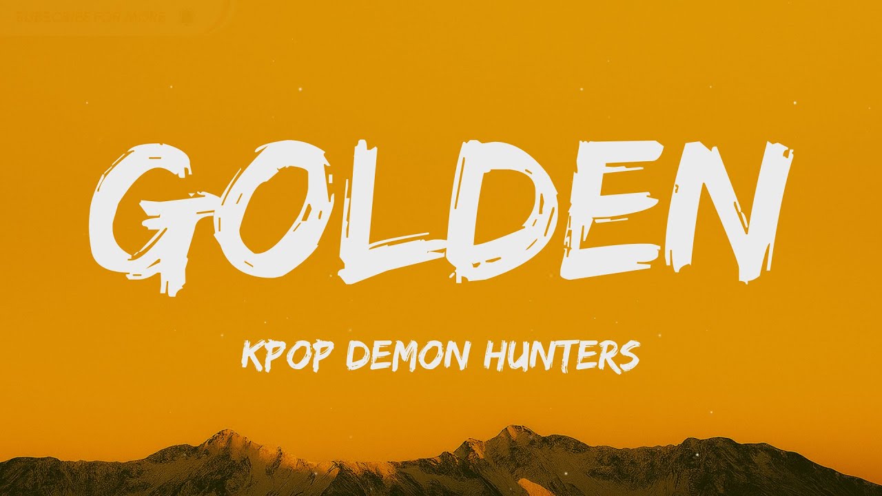 Huntrix - Golden (Lyrics) | KPop Demon Hunters ft. EJAE, AUDREY NUNA & REI AMI 🎶