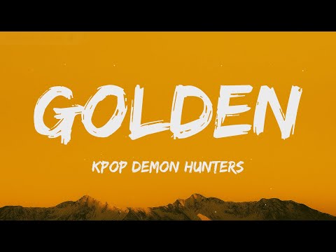 Huntrix - Golden (Lyrics) KPop Demon Hunters ft. EJAE, AUDREY NUNA, REI AMI