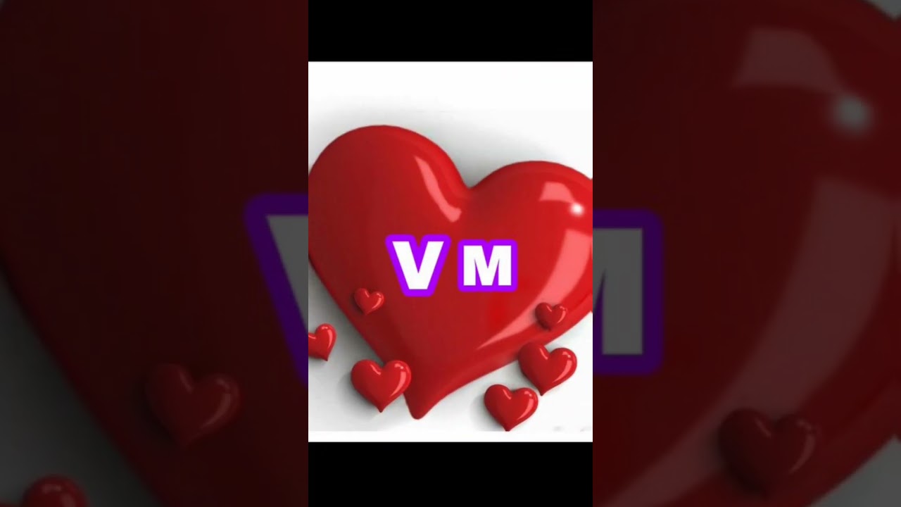 V M Love Status ππ for WhatsApp