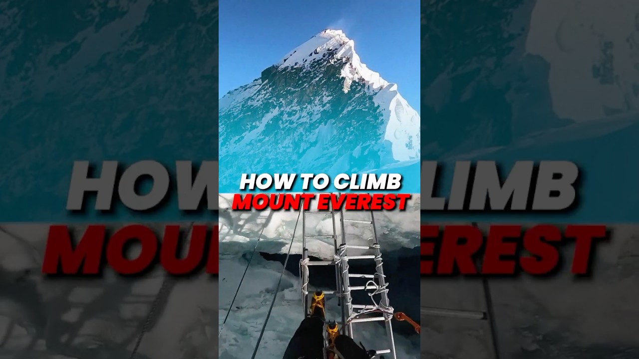 How to Climb Mount Everest ποΈ