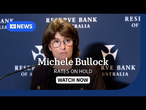 IN FULL: RBA Governor Michele Bullock speaks after cash rate kept on hold | ABC NEWS