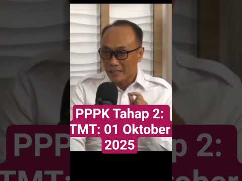 PPPK Tahap 2 selesai di bulan Oktober 2025 #pengangkatanhonorerjadiasn2024