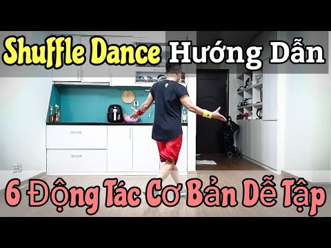 SHUFFLE DANCE | HƯỚNG DẪN CHẬM | 6 Động Tác Cơ Bản Hay Dùng - Dễ Tập (BÀI KHỚP NHẠC BẤM▶️)