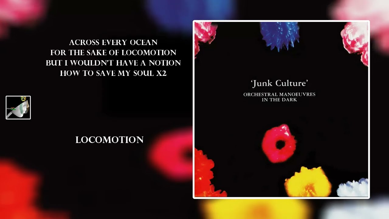 Locomotion Lyrics by Orchestral Manoeuvres in the Dark 🚆