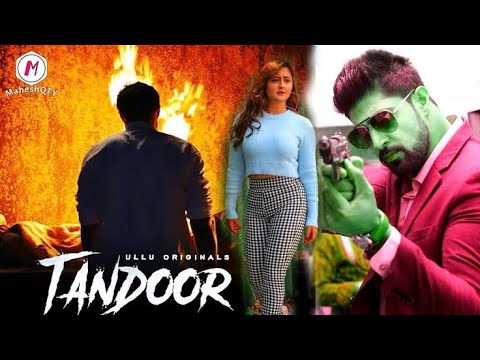 Tandoor Ullu Hot 🔥 Web Series_Tandoor Hindi Hottest Web Series_Tandoor Ullu Review and Reaction