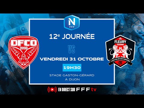 J12 I Dijon FCO vs FC Fleury 91 en replay I National FFF 2025-2026