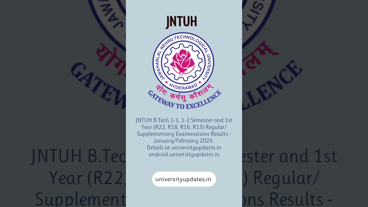 JNTUH B.Tech 1-1, 1-2 Semester & 1st Year Results - January/February 2025