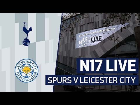 N17 LIVE | SPURS 0-2 LEICESTER CITY | POST-MATCH REACTION