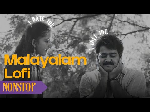 Malayalam lofi songs ~ malayalam cover songs / malayalam old songs / malayalam sleep songs, Lofi