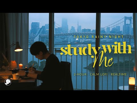 2-HOUR STUDY WITH ME 🗼 / calm lofi / Rainy Night Over the Bay / Pomodoro 25-5