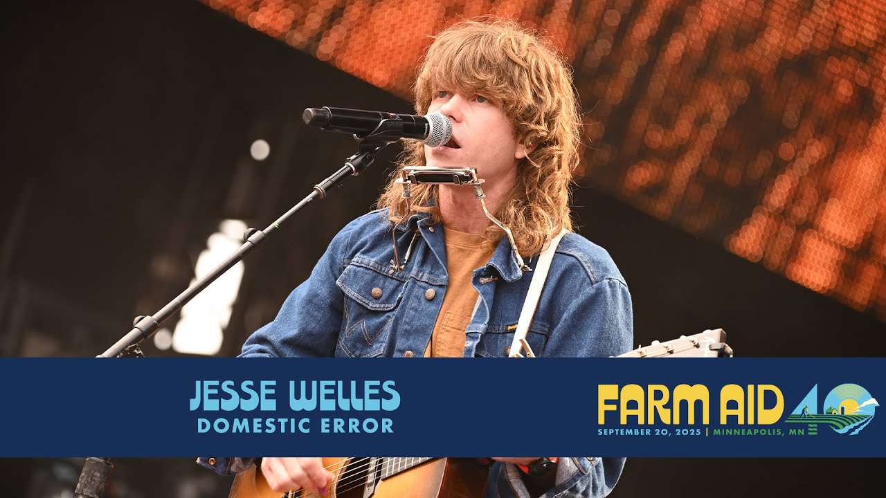 Jesse Welles – Domestic Error (Live at Farm Aid 40)