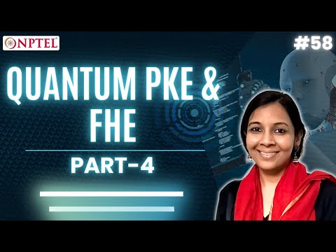 #58 Quantum PKE & FHE | Part 4 | Quantum Algorithms & Cryptography