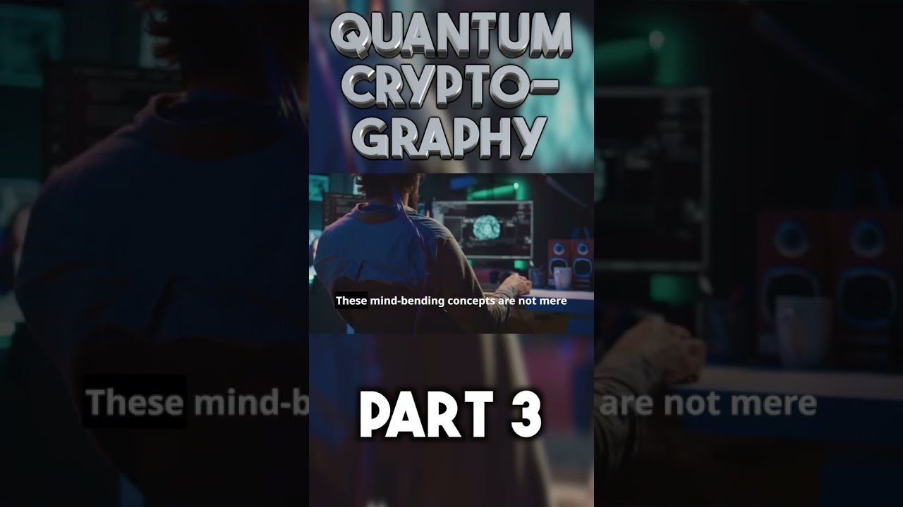 Quantum Cryptography Explained: Unlocking Unbreakable Security 🔐 (Part 3)
