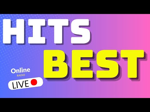 Best Hits Radio | 24/7 Music Radio | Greatest Hit Songs Best English Songs 2025