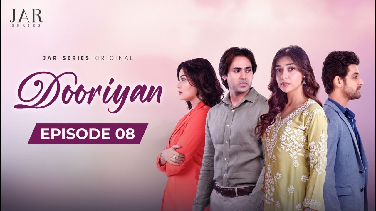 DOORIYAN - A Heartwarming Love Story Episode 08 💖 | Soniya’s Wedding & Varsha’s Tragedy