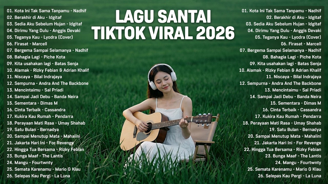 Lagu Santai Viral Tiktok 2026 β Lagu Pop Indonesia Terbaru 2026 | Top Hits Indonesia 2026πΏ