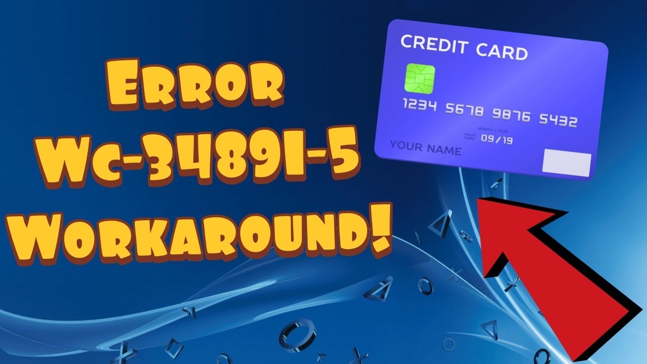 Fix PS4 Error WC-34891-5 & Credit Card Issues 💳