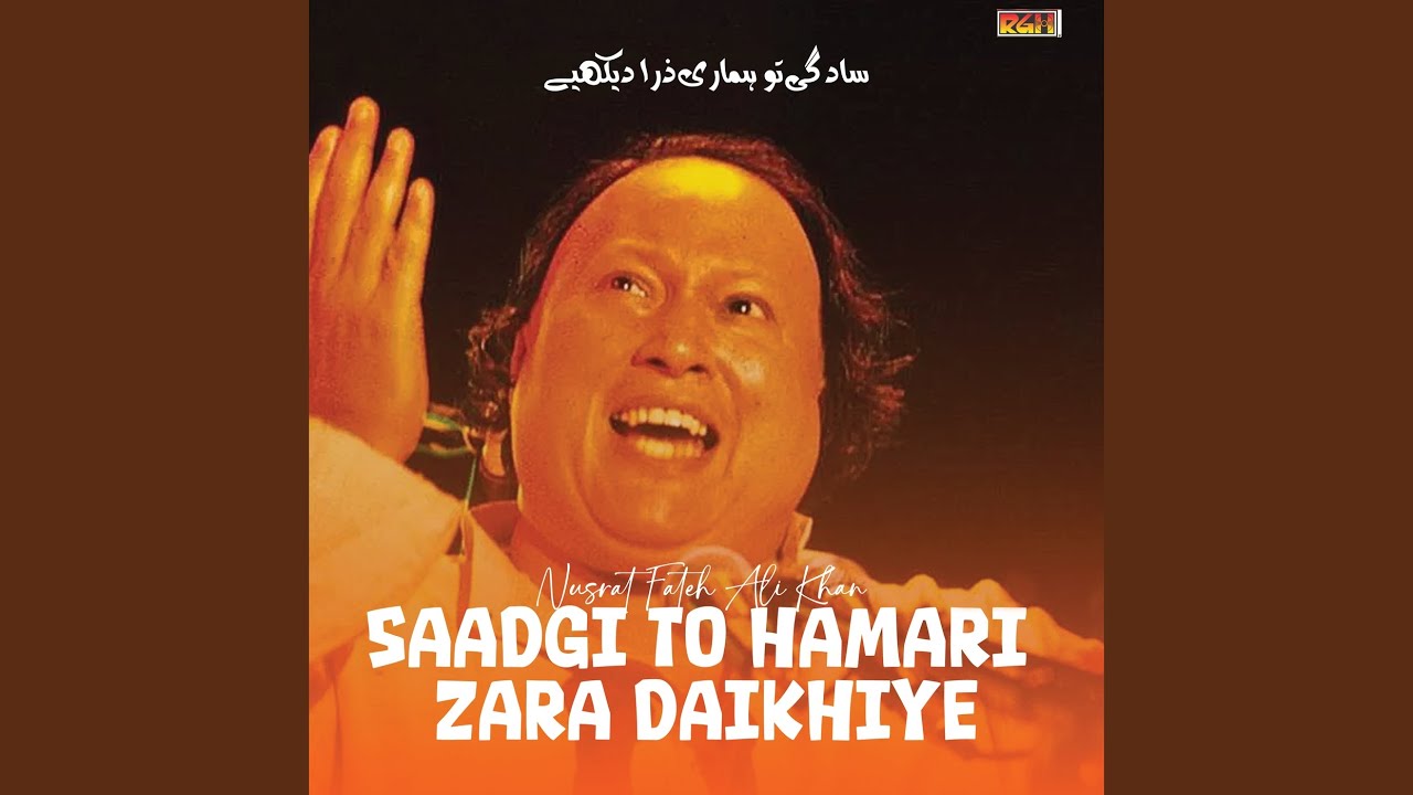 Saadgi To Hamari Zara Daikhiye
