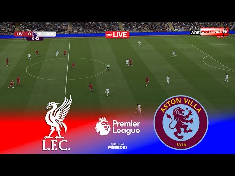🔴Liverpool vs Aston Villa - English Premier League 25/26 Match | Pes 21 Gameplay